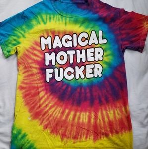 Magical Motherf*cker Tie Dye shirt